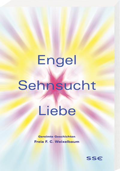 Engel - Sehnsucht - Liebe - Freia F Weixelbaum