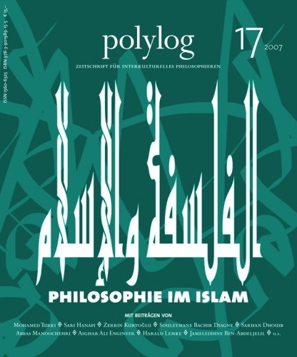 Philosophie im Islam - Mohamed Turki, Sari Hanafi, Zerrin Kurtoglu, Souleymane Bachir Diagne, Sarhan Dhouib, Abbas Manoochehri, Harald Lemke