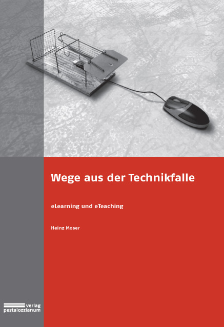 Wege aus der Technikfalle - Heinz Moser