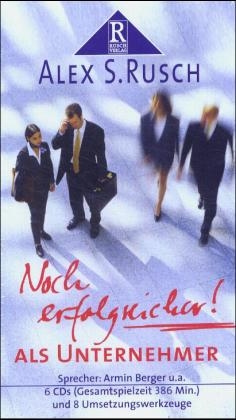 Noch erfolgreicher! als Unternehmer - Alex S Rusch