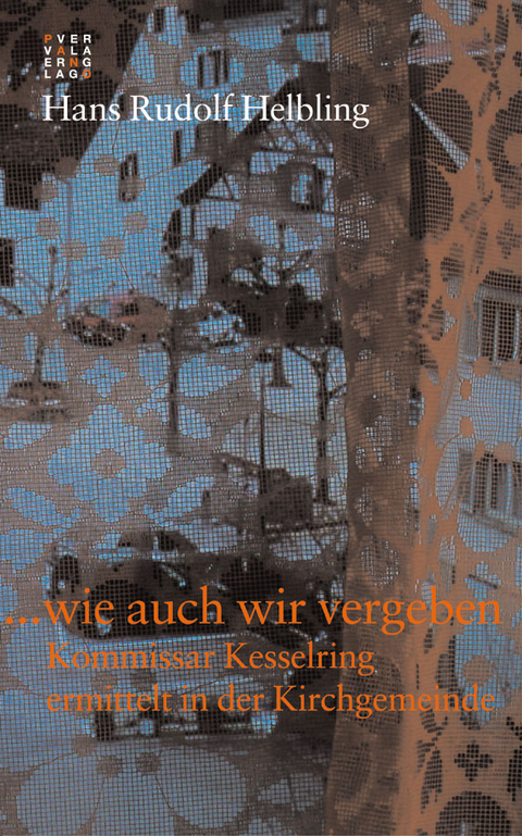 ... wie auch wir vergeben - Hans R Helbling