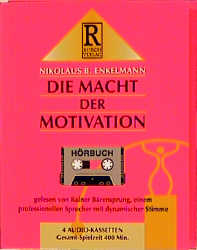 Die Macht der Motivation - Nikolaus B Enkelmann