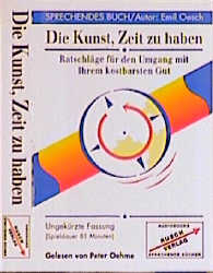 Die Kunst, Zeit zu haben - Emil Oesch