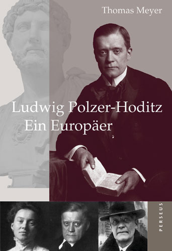 Ludwig Polzer-Hoditz - Ein Europ&auml;er - Thomas Meyer