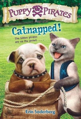Puppy Pirates #3: Catnapped! - Erin Soderberg