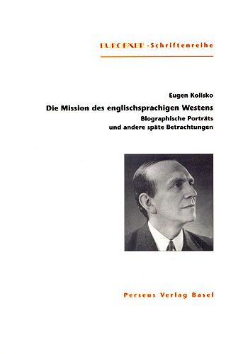 Die Mission des englischsprachigen Westens - Eugen Kolisko
