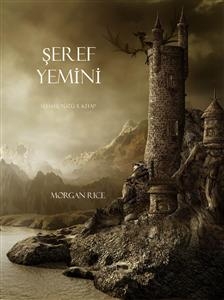 Şeref Yemini (Felsefe Y&uuml;z&uuml;ğ&uuml; 5. Kitabı) - Morgan Rice