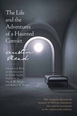 The Life And The Adventures Of A Haunted Convict - Austin Reed