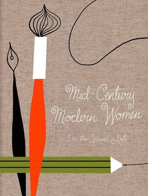 Mid Century Modern Women in the Visual Arts