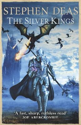 The Silver Kings - Stephen Deas