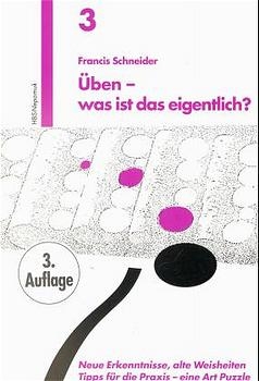 &Uuml;ben - was ist das eigentlich? - Francis Schneider