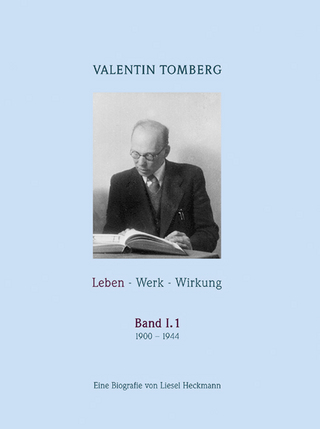 Valentin Tomberg. Leben - Werk - Wirkung Band I,1