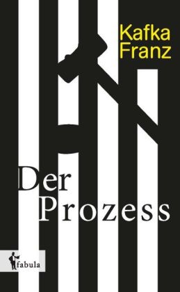 Der Prozess - Franz Kafka