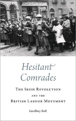 Hesitant Comrades - Geoffrey Bell