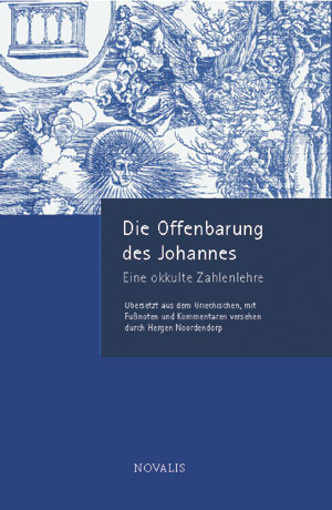 Die Offenbarung des Johannes - eine okkulte Zahlenlehre