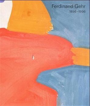 Ferdinand Gehr 1896-1996