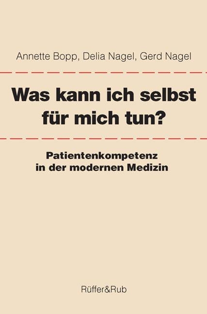 Was kann ich selbst f&uuml;r mich tun? - Annette Bopp, Delia Nagel, Gerd Nagel