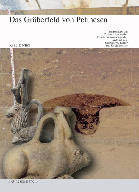 Gr&auml;berfeld Petinesca - Ren&eacute; Bacher, Cynthia Dunning