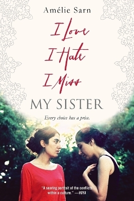 I Love I Hate I Miss My Sister - Amelie Sarn
