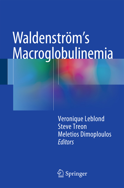 Waldenstr&ouml;m&rsquo;s Macroglobulinemia - 