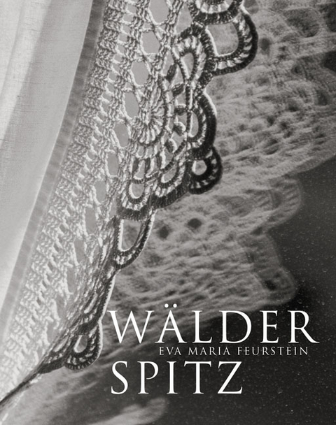 W&auml;lderspitz - Eva M Feuerstein