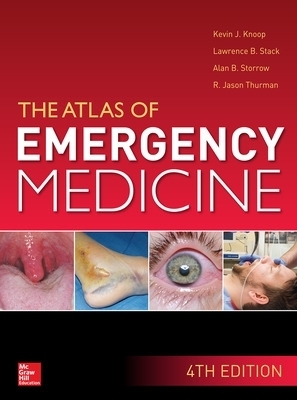 Atlas of Emergency Medicine - Kevin Knoop, Lawrence Stack, Alan Storrow, R. Jason Thurman