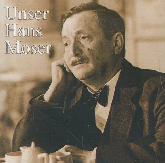 Die fr&uuml;hen Aufnahmen - Hans Moser