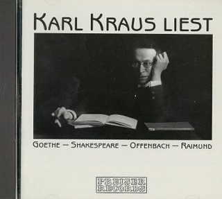 Karl Kraus spricht Goethe, Offenbach, Shakespeare, Raimund