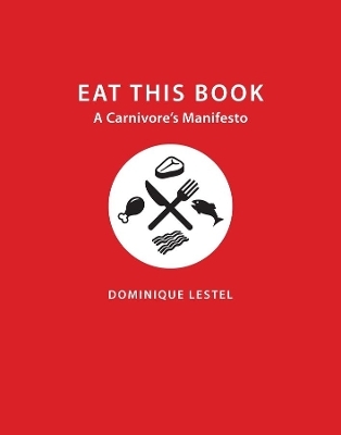 Eat This Book - Dominique Lestel