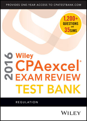 Wiley CPAexcel Exam Review 2016 Test Bank