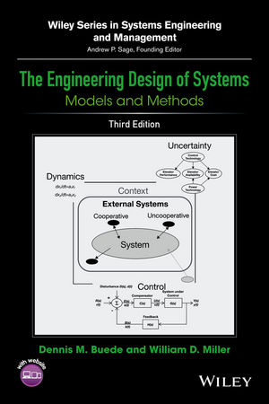 The Engineering Design of Systems - Dennis M. Buede, William D. Miller