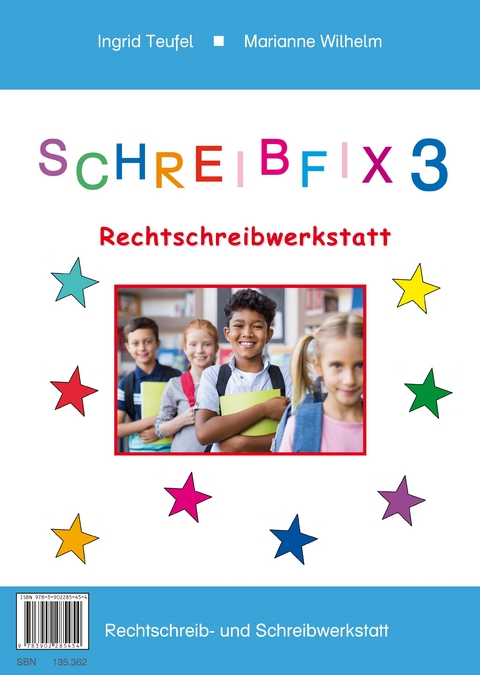 Schreibfix 3 - Ingrid Teufel, Marianne Wilhelm