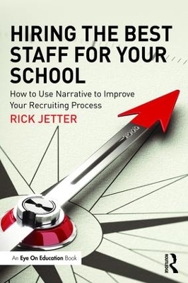 Hiring the Best Staff for Your School - Rick Jetter