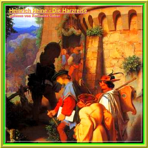 Die Harzreise - Heinrich Heine