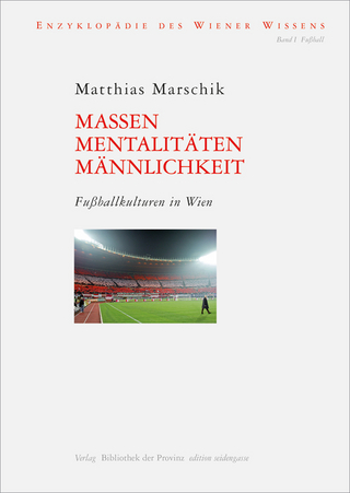 Massen, Mentalitäten, Männlichkeit