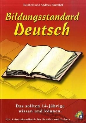 Bildungsstandard Deutsch - Reinhold Zinterhof, Andreas Zinterhof