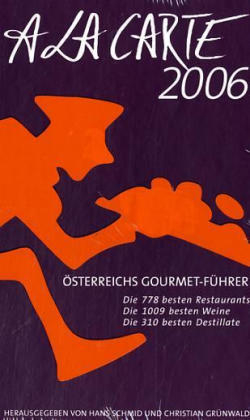 Österreich A la Carte 2006 und Österreichs Hotel-Guide 2006