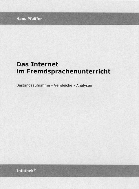Das Internet im Fremdsprachenunterricht - Hans N Pfeiffer