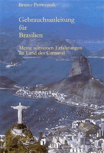 Gebrauchsanleitung f&uuml;r Brasilien - Bruno Prowaznik