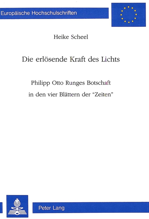 Die erl&ouml;sende Kraft des Lichts - Heike Scheel