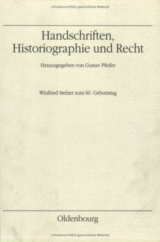 Handschriften, Historiographie und Recht