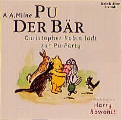 Pu der B&auml;r / Christopher Robin l&auml;dt zur Pu-Party - Alan A Milne