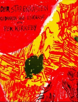Der Starenkasten - Per Kirkeby