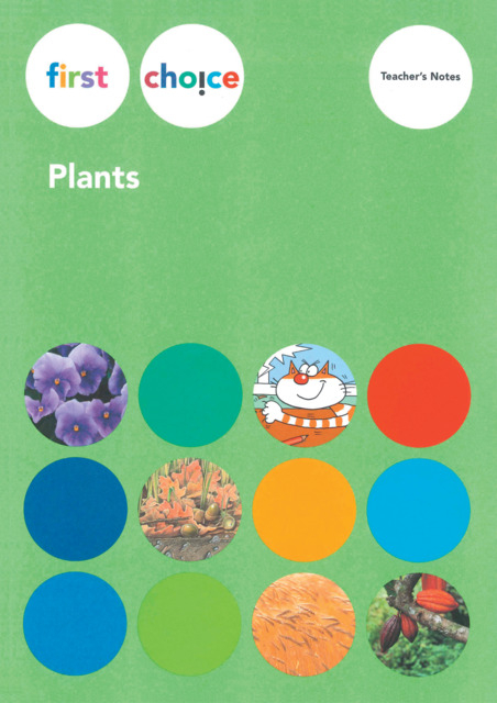 First Choice - Plants / Teacher's Notes - Andrew Littlejohn, Helgrid Schofield