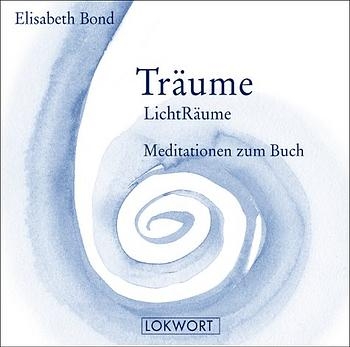 Träume - LichtRäume - Elisabeth Bond