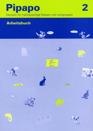 Pipapo 2 - Deutsch für mehrsprachige Klassen und Lerngruppen / Arbeitsbuch