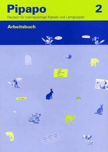 Pipapo 2 - Deutsch f&uuml;r mehrsprachige Klassen und Lerngruppen / Arbeitsbuch - Claudio Nodari, Claudia Neugebauer