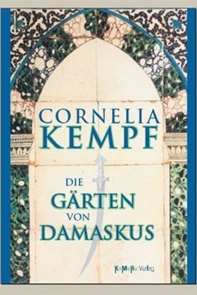Die G&auml;rten von Damaskus - Cornelia Kempf