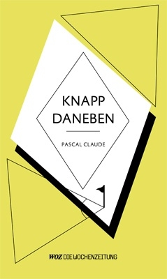 Knapp daneben - Pascal Claude