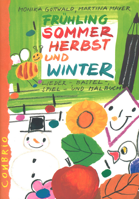 Fr&uuml;hling, Sommer, Herbst und Winter - Martina Mayer, Monika Gottwald